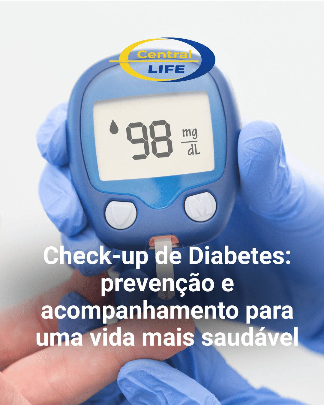 Check-up de Diabetes: prevenção e acompanhamento para uma vida mais saudável